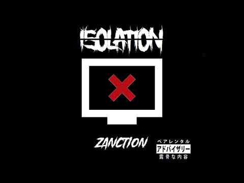 Zanction Isolation Full Album Youtube