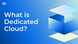 What is Dedicated Cloud?