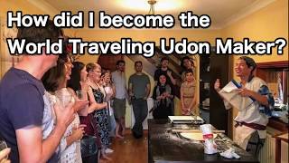 (Podcast)Where did the idea of World Traveling Udon Maker come from? - World Traveling Udon Maker