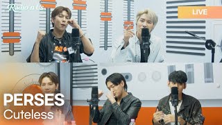 PERSES - Cuteless | K-Pop Live Session | Radio’n Us