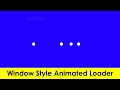 How To Create Dot Animation Loader Use HTML And CSS |Pure Css Animation Loader| Window style Loader