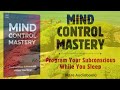 mind control mastery program your subconscious while you sleep audiobook