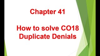 How to Solve CO-18 Duplicate Claim Denials - Chapter 41