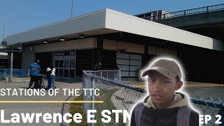 Lawrence East: Stations of the TTC - EP2