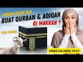 KENAPA NAK SIBUK BUAT QURBAN DI MAKKAH ? - BUKTI TERBARU 2024