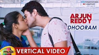 Dhooram Vertical Video Song | Arjun Reddy Songs | Vijay Deverakonda | Shalini Pandey | Mango Music