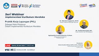 Webinar IKM Seri-18 | Praktik Kerja Lapangan (PKL) sebagai Mata Pelajaran dalam IKM