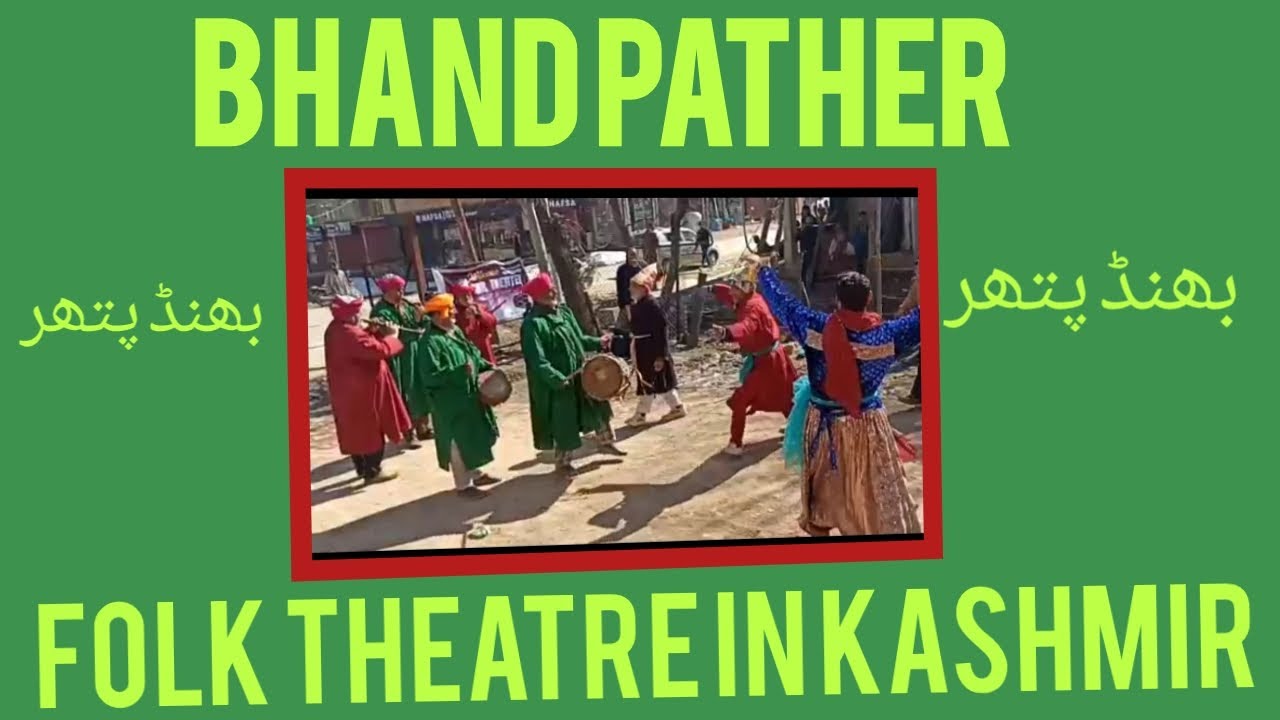 Bhand Pather The Traditional Folk Theatre In Kashmi - YouTube