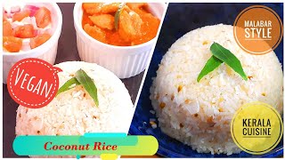 Coconut Rice | Malabar Style | Tasty \u0026 Flavourful | Vegan Recipe | Rice Recipes | Kerala Cuisine