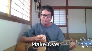 THE YELLOW MONKEY　「Make Over」　弾き語り