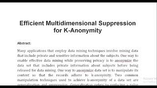 Efficient Multidimensional Suppression for K Anonymity