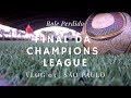 Final da Champions League | Vlog 03 | Role Perdido