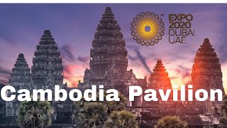 Cambodia Pavilion. Ancient heritage to bright future. Cambodia traditions, culture and life EXPO2020