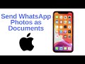 How to Send Photos as Documents in WhatsApp on iPhone