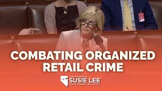 Combating Organized Retail Crime: Congresswoman Susie Lee Speaks in Support of CORCA