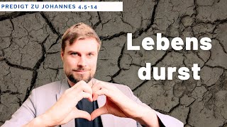 Wenn die Seele durstig wird (Predigt zu Johannes 4,5-14)