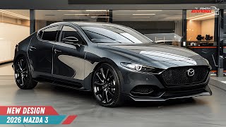 Unveiling the 2026 Mazda 3 – Next-Level Design \u0026 Technology!