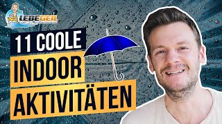 11 coole Indoor Aktivitäten bei Regen | Die besten Unternehmungen bei schlechtem Wetter