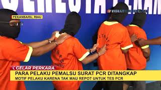 Pakai Surat PCR Palsu untuk Terbang ke Jakarta dari Pekanbaru, 5 Pelaku Ditangkap Polisi