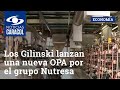 Los Gilinski lanzan una nueva OPA por el grupo Nutresa