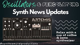 Dreadbox Artemis and Teenage Engineering New Product?? | OSCILLATORS \u0026 PERCOLATORS