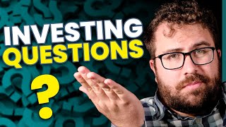 7 Beginner Questions & Answers About Investing