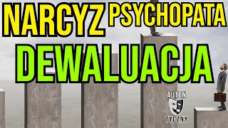 NARCYZ - DEWALUACJA CZEMU CIĘ DEWALUUJE -NARCYSTYCZNE ZABURZENIE #narcyz #socjopata #psychopata #npd