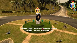 TEASER VIDEO MONTAJ KARNIVAL SUKAN AKADEMI LATIHAN KETENTERAAN