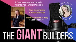 A Compassionate Approach: Insights into Funeral Planning with Randi Goldstein Casey