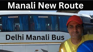 Delhi to Manali Bus Service - Kiratpur Manali New Route - New Tunnels on Manali Highway