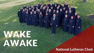 Wake, Awake - Christiansen | National Lutheran Choir