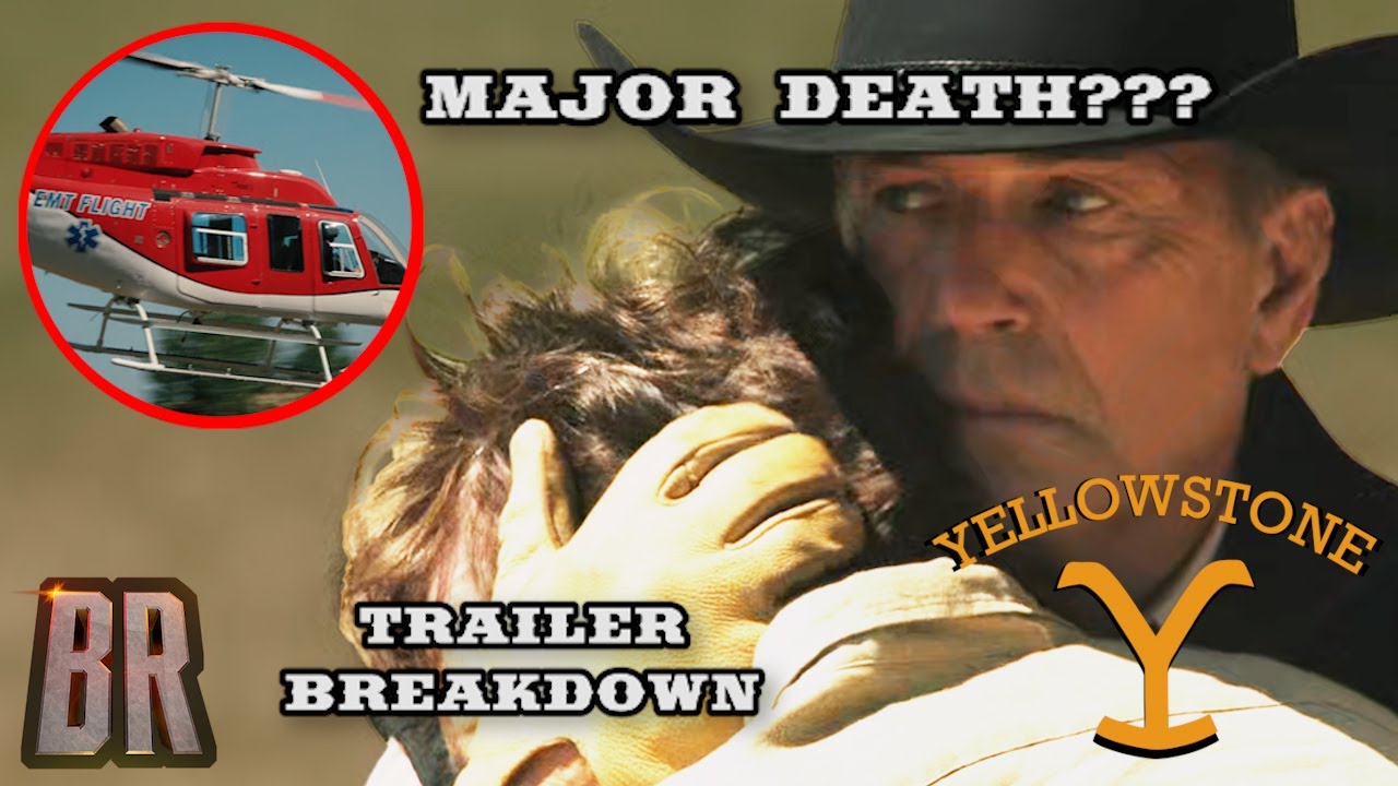 SPOILERS! YELLOWSTONE TRAILER Breakdown & Theory!!! WILL (SPOILER) DIE ...