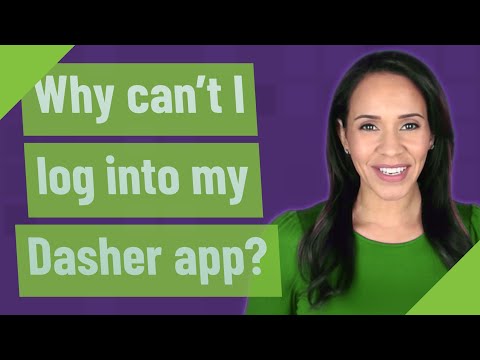 Why can't I log into my Dasher app?