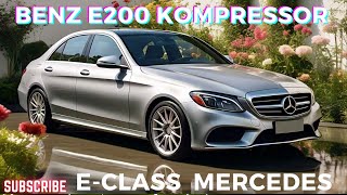 Mercedes Benz E 200 | Kompressor | E Class 2007 | Best Luxury Car for Sale |  Expert Owner Review |