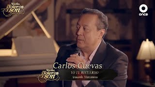 Yo Te Recuerdo - Carlos Cuevas - Noche, Boleros y Son