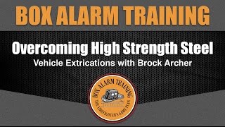 Overcoming High Strength Steel with Brock Archer | Advanced Extrication