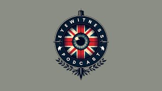 Eyewitness Podcast - Episode 1: The Introduction