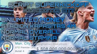 SCRIPT SUPERKICKOFF MANCHESTER CITY UNLIMITED MONEY