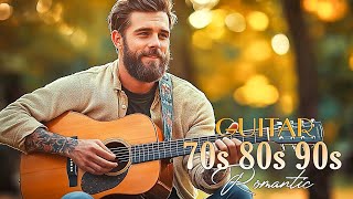 Timeless Love Songs 🎸 Classic Instrumental Guitar Music for a Romantic Mood