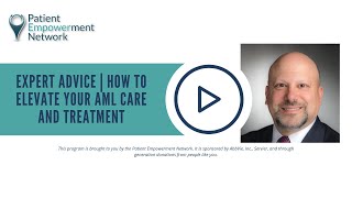 Expert Advice | How to Elevate Your AML Care and Treatment