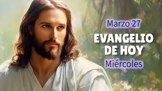 LECTURAS DEL DÍA DE HOY MIÉRCOLES 27 de marzo de 2024 | EVANGELIO DE HOY | Herma