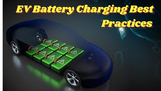 EV Battery Charging Best Practices#electriigeaer