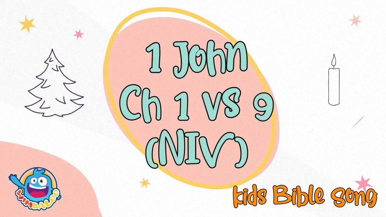 Bible Memory Verse 1 John Chapter 1 Verse 9 Esv Kids Bible Song