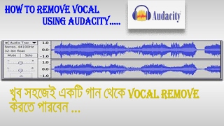 How To Remove Vocal From a Song In Audacity Bangla Tutorial