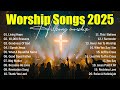 Hillsong Worship Album, Best Praise Songs Collection 2025, Worship Songs 2025, Top Christian Songs