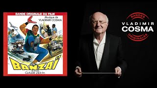 Vladimir Cosma - Banzaï Rhapsodie - BO du Film Banzaï