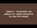 Array : Convert an array of json objects to tsv (python)