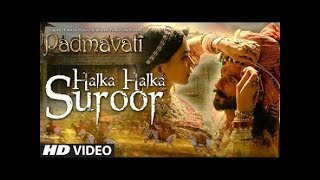 Halka Halka Suroor Padmavati Video Song | Ranveer Singh | Shahid Kapoor | Deepika Padukone | Junaid