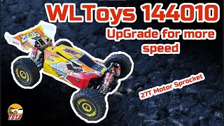 WLTOYS 144010 UPGRADE 27T Sprocket & SPEEDTEST.... FASTER ???