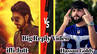 Hassan Goldy Reply to Iffi Jutt Baikout Ala | Pakistani Singer Reply Video | New Song | Mr Sajid222